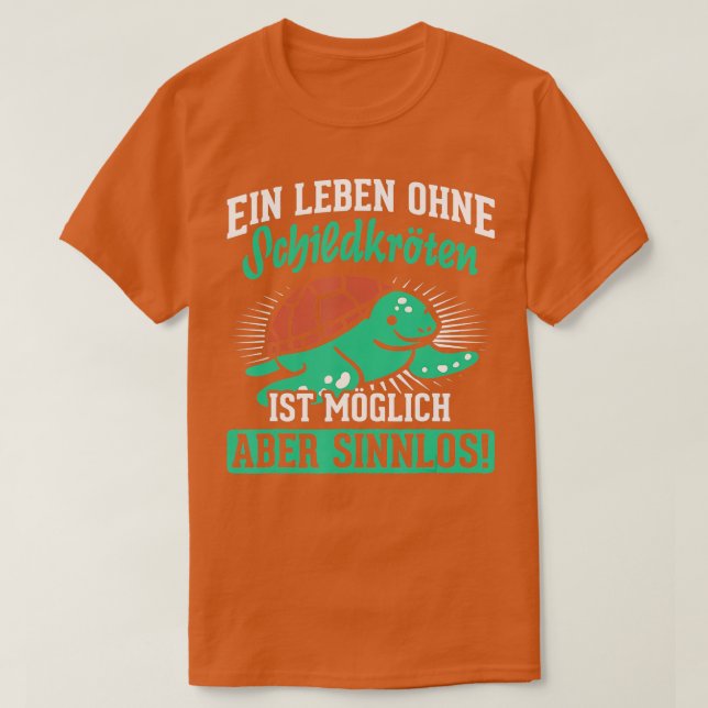 Leben ohne Schildkröten T-Shirt (Design vorne)
