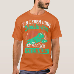 Leben ohne Schildkröten T-Shirt