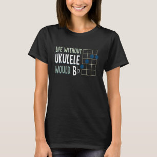 Leben ohne Ukulele wäre flach Ukulele Streichungen T-Shirt