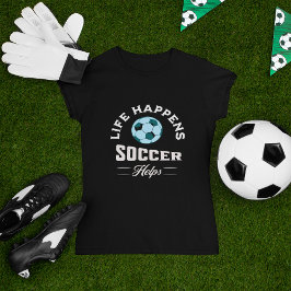 Leben passiert Fußball hilft T-Shirt