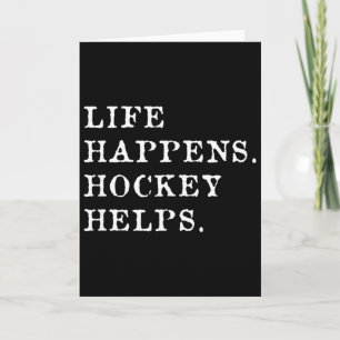 Leben passiert Hockey hilft _3 Karte