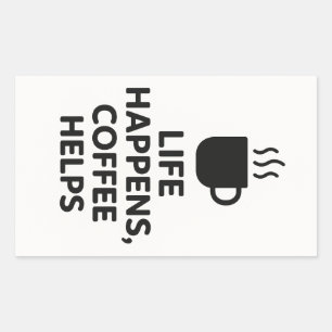 Leben passiert, Kaffeehilfen Aufkleber