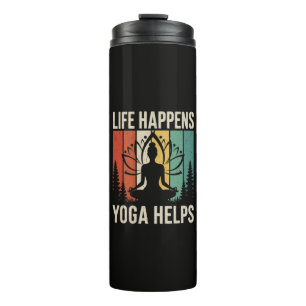 Leben passiert Yoga hilft Thermosbecher