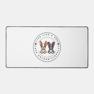 Leben Sie bedingungslos wie eine Hunde-Liebe Schreibtischunterlage