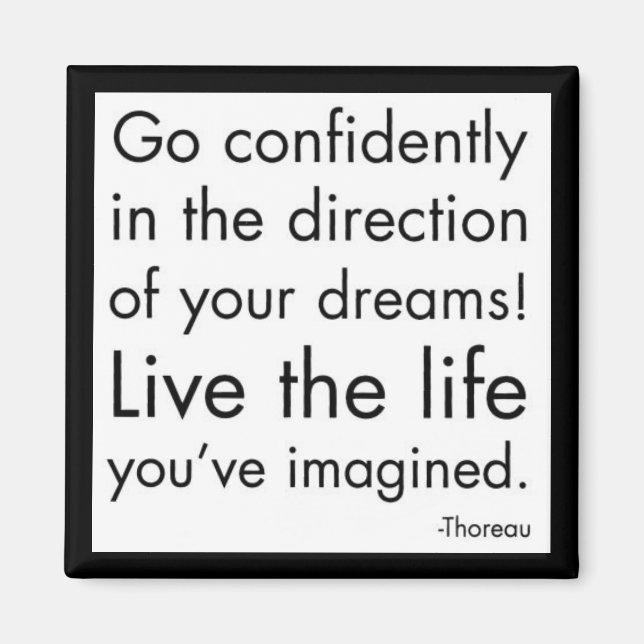 "Leben Sie das Leben, das Sie sich vorgestellt hab Magnet (Vorne)