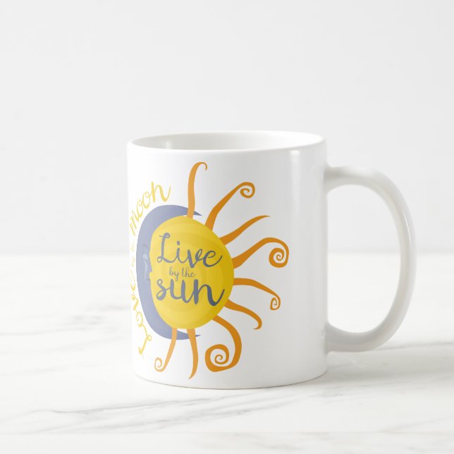Leben Sie durch die Sonne, Liebe durch den Mond Kaffeetasse (Rechts)