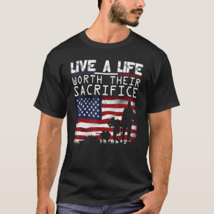 Leben Sie ein Leben, das ihr Opfer wert ist Vetera T-Shirt