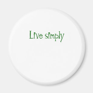 Leben Sie einfach Magnet