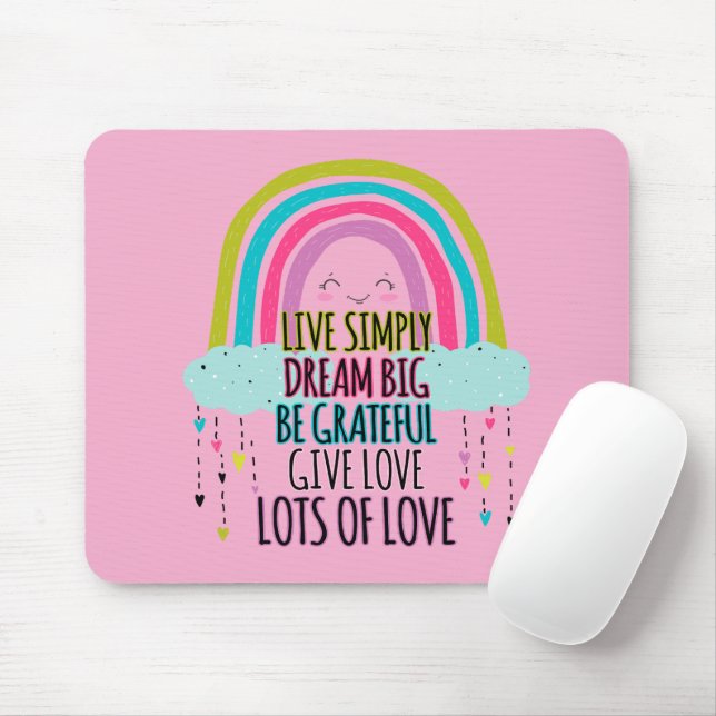 Leben Sie einfach träumen Big Be Dankbarkeit geben Mousepad (Mit Mouse)