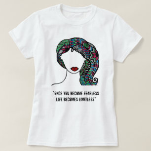 Leben Sie furchtlos T-Shirt
