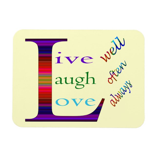 Leben Sie gut, lachen Sie oft, Liebe immer von STa Magnet (Horizontal)