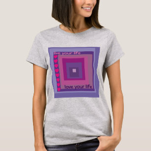 Leben Sie Ihr Leben Liebe Ihr Leben Lila Quadrate  T-Shirt