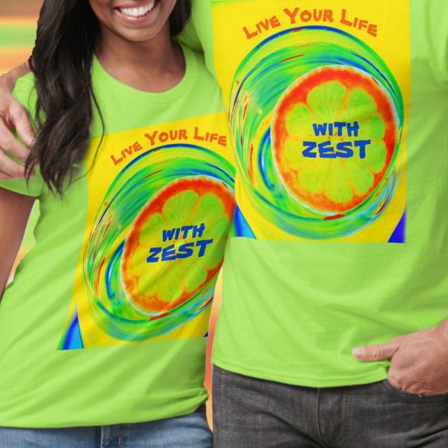 Leben Sie Ihr Leben mit Zest Psychedelic T-Shirt (Von Creator hochgeladen)