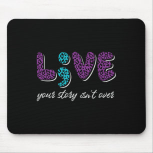 Leben Sie Ihre Geschichte ist nicht vorbei - Suizi Mousepad