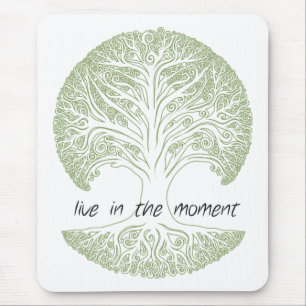 Leben Sie im Moment-Baum Mousepad