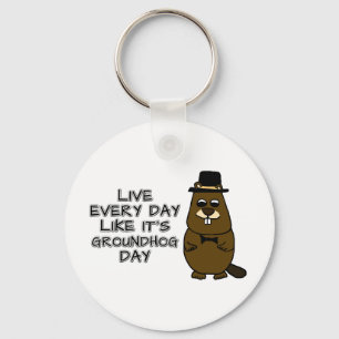 Leben Sie jeden Tag wie am Groundhog Day! Schlüsselanhänger