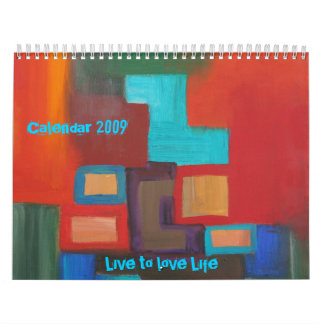 Leben Sie zu Liebe Leben, Kalender 2009