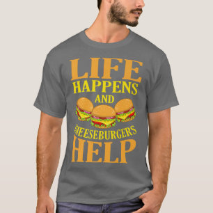 Leben und Käseburger helfen Hamburger Burg T-Shirt