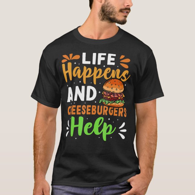 Leben und Käseseburger helfen T-Shirt (Vorderseite)