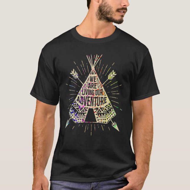 Leben unser Abenteuer Boho Tent Paint Spatter Desi T-Shirt (Vorderseite)