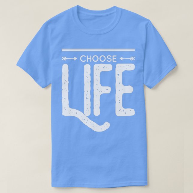 Leben wählen T-Shirt (Design vorne)