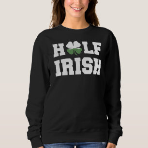 Leben zu Kurz, um nicht irisch zu sein Sweatshirt