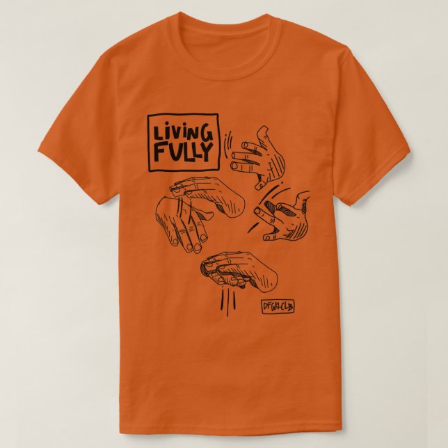 Lebend Voll Auslan Deaf Sign Language ASL T-Shirt (Design vorne)