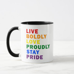 Lebendige, mutige Liebe Bleibe stolz Tasse
