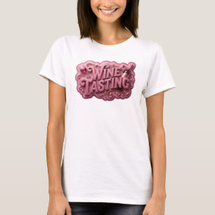Lebendige Pink WEINPROBE Zitat-Shirt T-Shirt