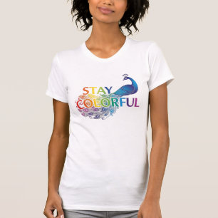 Lebendiger "Stay Colorful" Pfau Motivierend T-Shirt