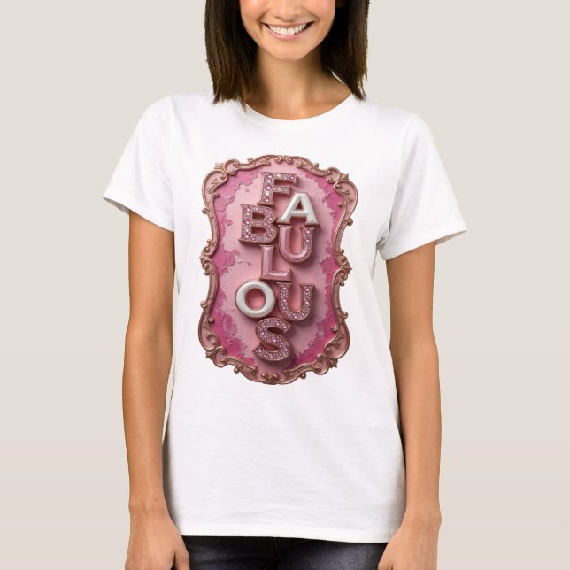 Lebendiges Gold FABULOSES Slogandesign T-Shirt (Vorderseite)