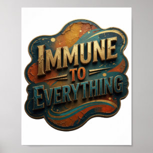Lebendiges Gold IMMUN GEGEN ALLES Textdesign Poster