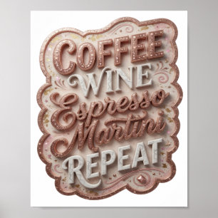 Lebendiges Gold KAFFEE WEIN ESPRESSO MARTINI WIEDE Poster