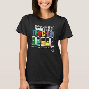 Lebensbatterie Ein Lehrer der dritten Klasse Monta T-Shirt