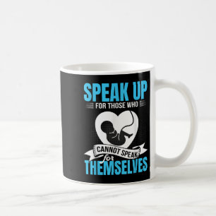 Lebensbefürworter Sprechen Für Die, Die Nicht Für Kaffeetasse