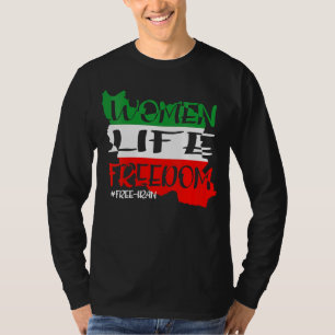Lebensfreiheit für den freien Iran T-Shirt