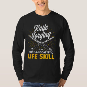 Lebenskompetenz Messermachen Schmiedemesser Schmie T-Shirt