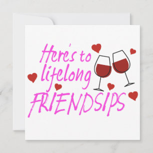 Lebenslange Freundschaften Wein Galentines Tag Karte