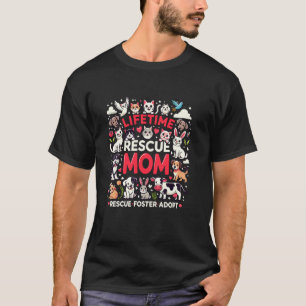 Lebenslange Rettung Mama Rettung Foster Adoptieren T-Shirt