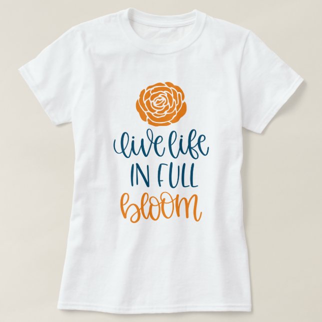 LEBENSLEBEN IM VOLLEN BLUMEN T-Shirt (Design vorne)