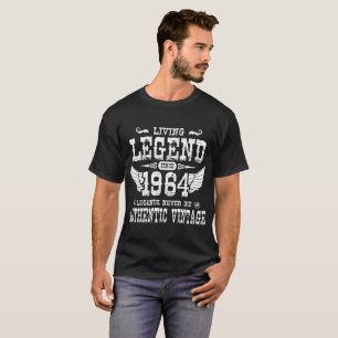 LEBENSLEGENDE SEIT 1964 DIE NIE T-Shirt