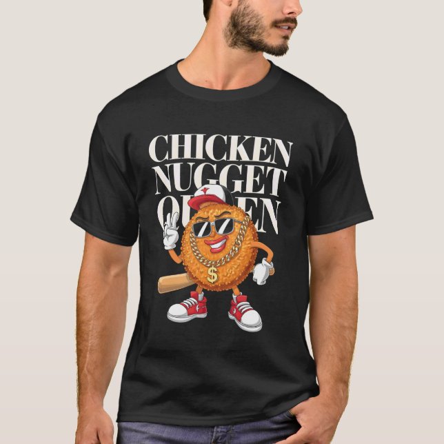 Lebensmittel Chicken Nugget Queen T-Shirt (Vorderseite)