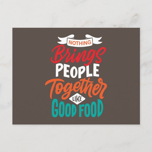 Lebensmittelangebot Postkarte (A digital art illustration with the text "NOTHING Brings PEOPLE Together LIKE GOOD FOOD.)