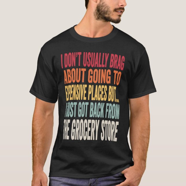 Lebensmittelgeschäft Witz Inflation Meme T-Shirt (Vorderseite)