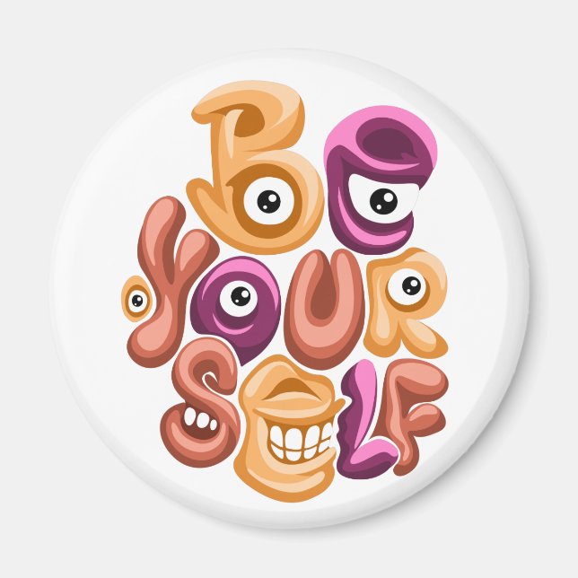 Lebensmotto: Seien Sie selbst Graffiti Magnet (Vorne)