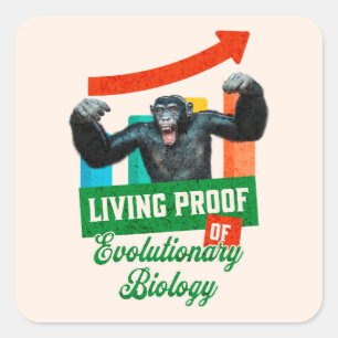 Lebensnachweis der Evolutionsbiologie Funny Chimp Quadratischer Aufkleber