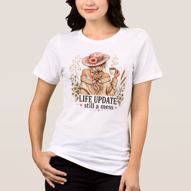Lebensupdate: immer noch ein Chaos Tri-Blend Shirt (Vorderseite)