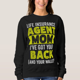 Lebensversicherungsvertreter Mama ich stehe hinter Sweatshirt