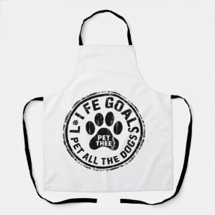 Lebensziel Alle Hunde Streicheln Kopie Kopie Kopie Schürze