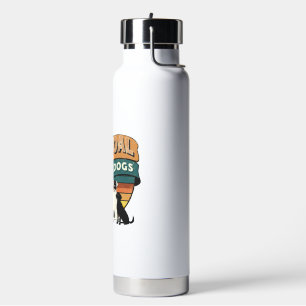 Lebensziel Alle Hunde Streicheln Kopie Kopie Kopie Trinkflasche